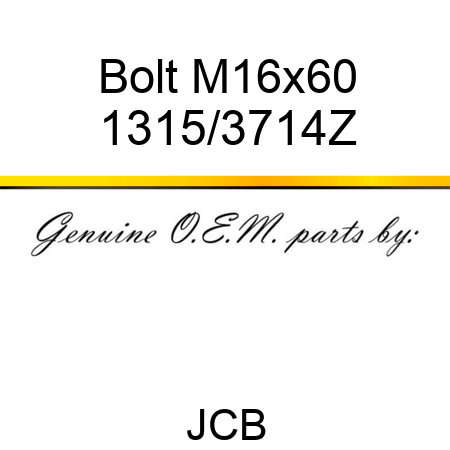Bolt, M16x60 1315/3714Z