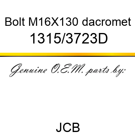 Bolt, M16X130, dacromet 1315/3723D