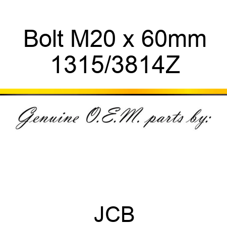Bolt, M20 x 60mm 1315/3814Z