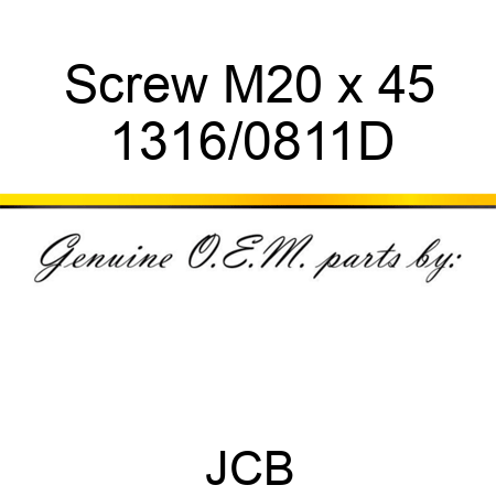 Screw, M20 x 45 1316/0811D