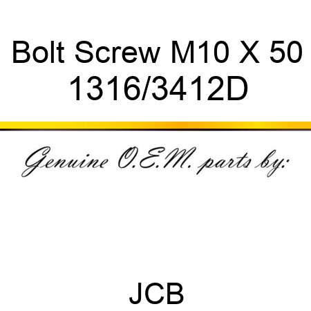 Bolt, Screw M10 X 50 1316/3412D