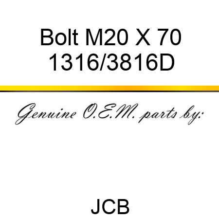 Bolt, M20 X 70 1316/3816D