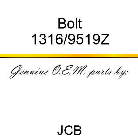 Bolt 1316/9519Z