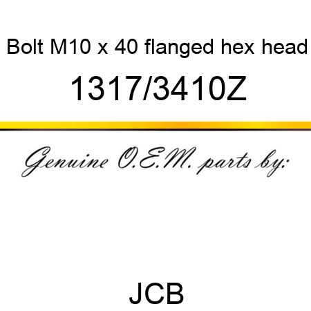 Bolt, M10 x 40 flanged hex head 1317/3410Z