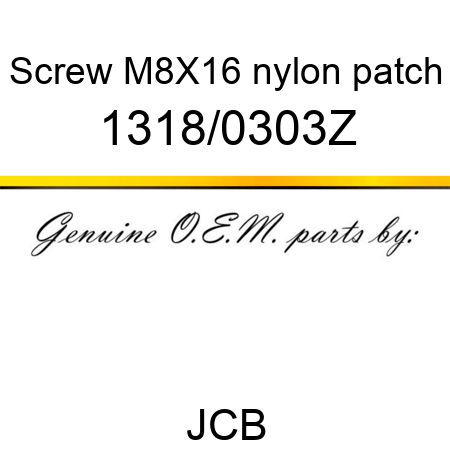 Screw, M8X16, nylon patch 1318/0303Z