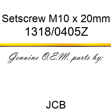 Setscrew, M10 x 20mm 1318/0405Z