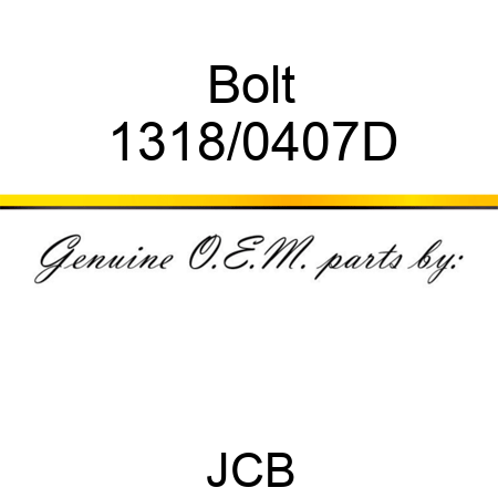 Bolt 1318/0407D
