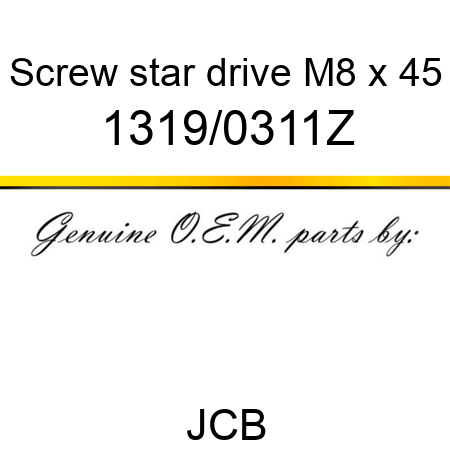 Screw, star drive, M8 x 45 1319/0311Z