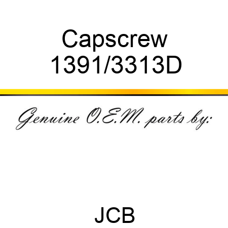 Capscrew 1391/3313D