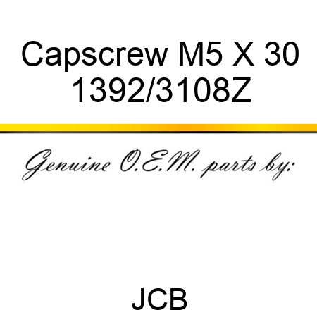 Capscrew, M5 X 30 1392/3108Z