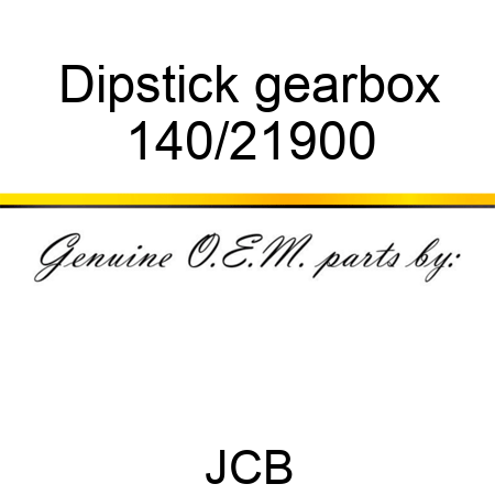 Dipstick, gearbox 140/21900