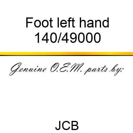 Foot, left hand 140/49000