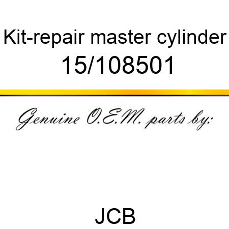 Kit-repair, master cylinder 15/108501