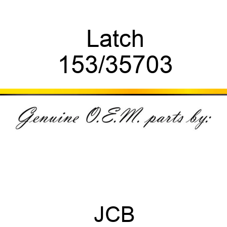 Latch 153/35703