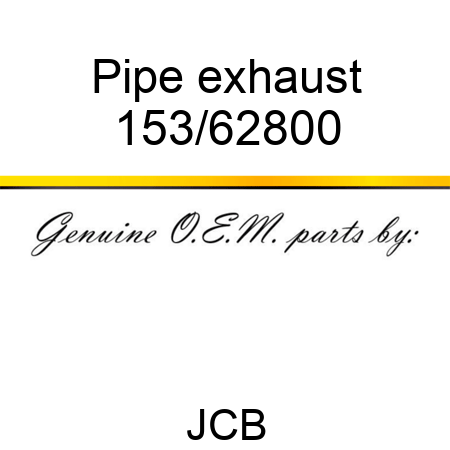Pipe, exhaust 153/62800
