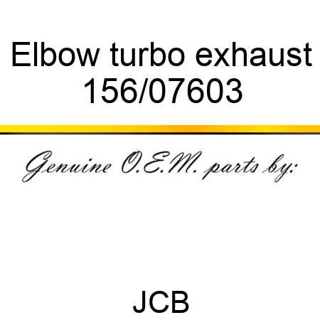 Elbow, turbo exhaust 156/07603