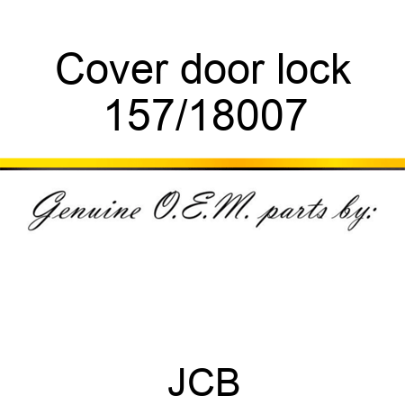 Cover, door lock 157/18007