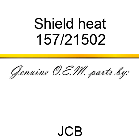 Shield, heat 157/21502