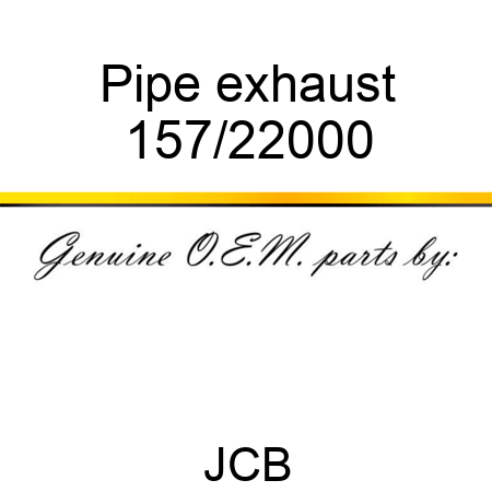 Pipe, exhaust 157/22000