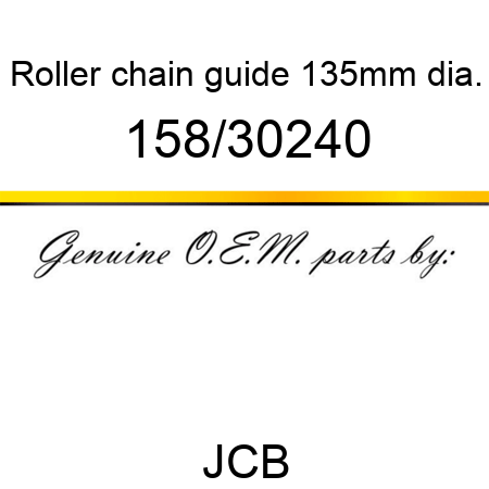 Roller, chain guide, 135mm dia. 158/30240