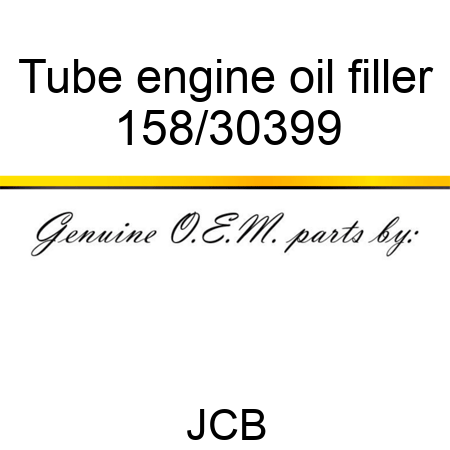 Tube, engine oil filler 158/30399
