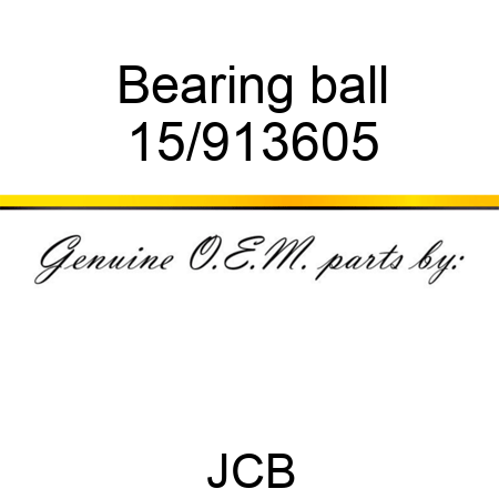 Bearing, ball 15/913605