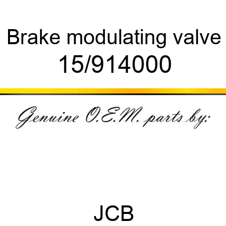 Brake, modulating valve 15/914000