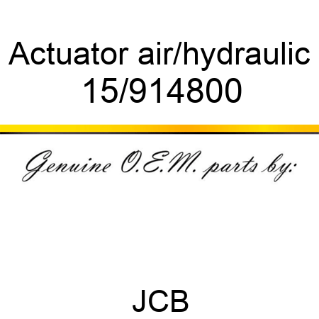 Actuator, air/hydraulic 15/914800