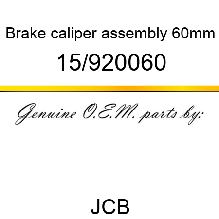 Brake, caliper assembly, 60mm 15/920060