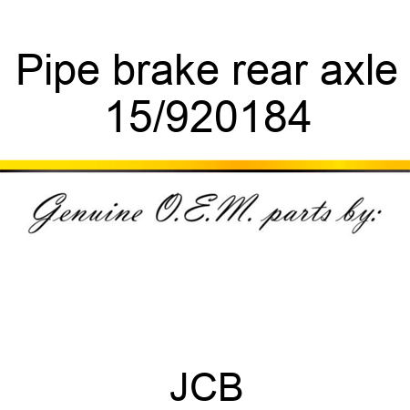 Pipe, brake, rear axle 15/920184