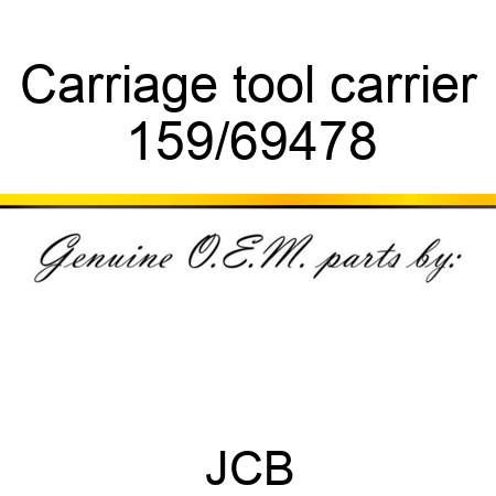 Carriage, tool carrier 159/69478