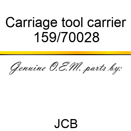 Carriage, tool carrier 159/70028