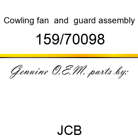 Cowling, fan & guard assembly 159/70098