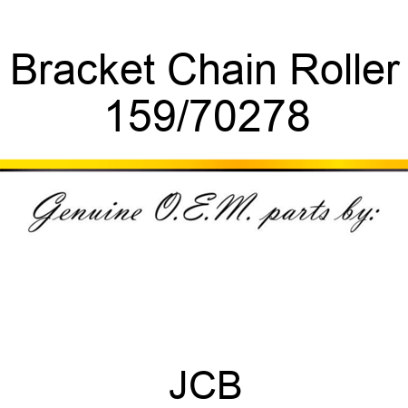 Bracket, Chain Roller 159/70278
