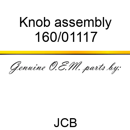 Knob, assembly 160/01117