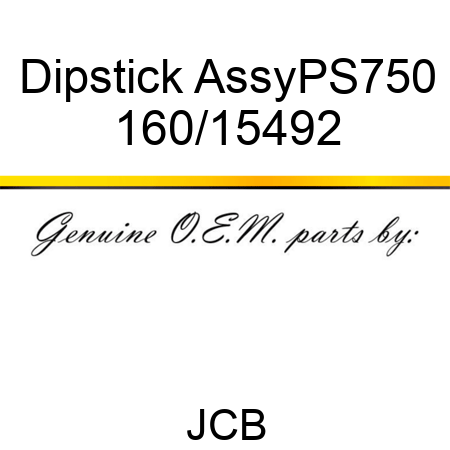 Dipstick, Assy,PS750 160/15492