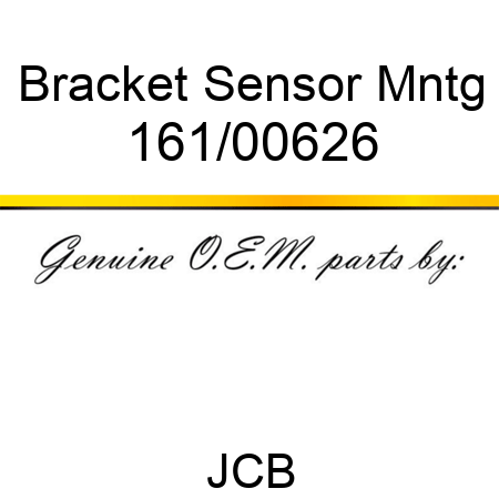Bracket, Sensor Mntg 161/00626