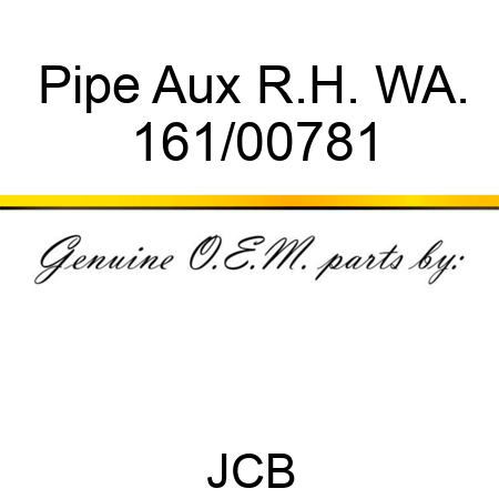 Pipe, Aux R.H. WA. 161/00781