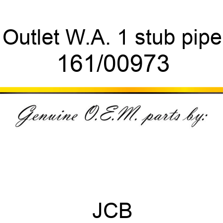 Outlet W.A., 1 stub pipe 161/00973