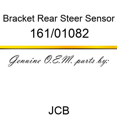 Bracket, Rear Steer Sensor 161/01082