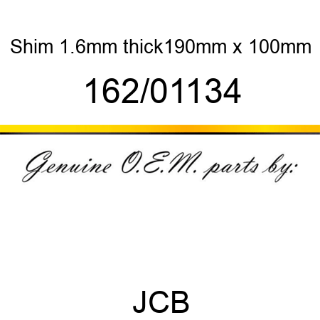 Shim, 1.6mm thick,190mm x, 100mm 162/01134