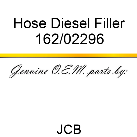 Hose, Diesel Filler 162/02296