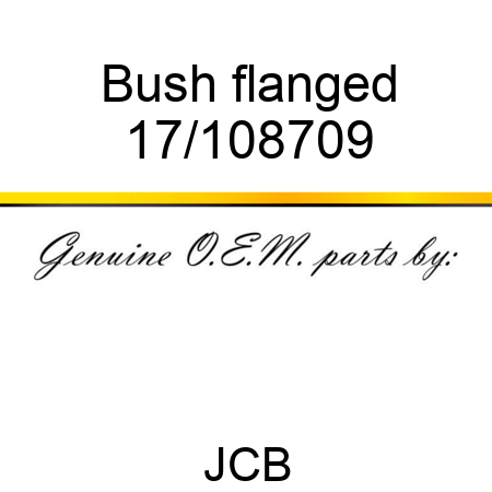 Bush, flanged 17/108709