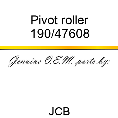 Pivot, roller 190/47608