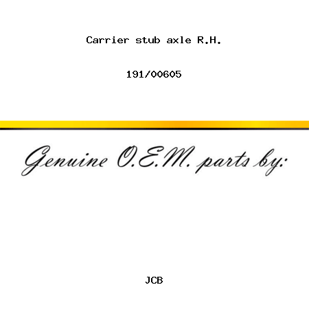 Carrier, stub axle, R.H. 191/00605