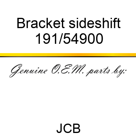 Bracket, sideshift 191/54900