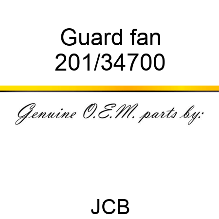 Guard, fan 201/34700