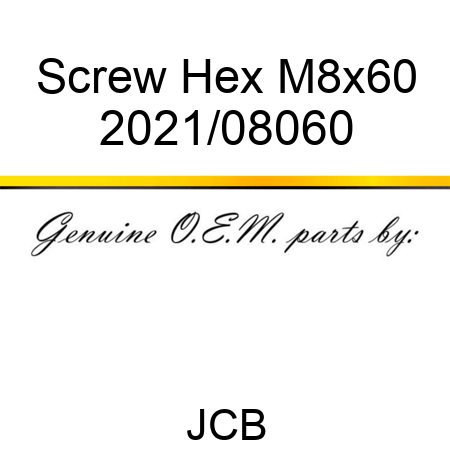 Screw, Hex, M8x60 2021/08060