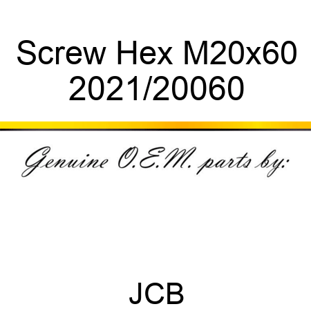 Screw, Hex, M20x60 2021/20060