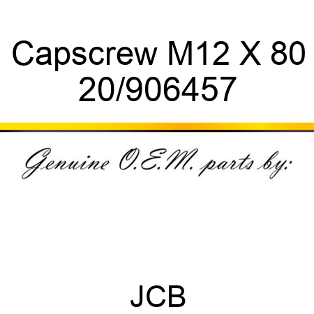 Capscrew, M12 X 80 20/906457